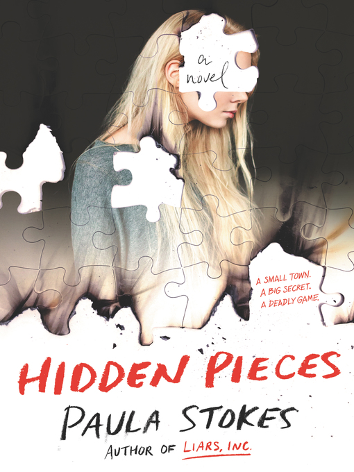 Title details for Hidden Pieces by Paula Stokes - Available